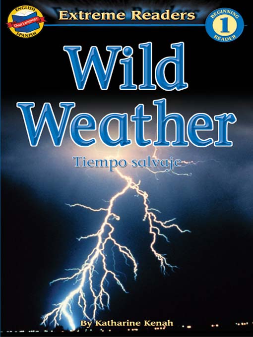 Title details for Wild Weather/Tiempo salvaje by Katharine Kenah - Available